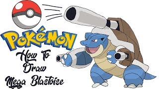 How To Draw Mega Blastoise POKEMON [upl. by Sacci]