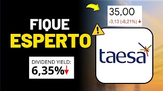 TAESA ESTA DE GRAÃ‡A R 3400 E DIVIDEND YELD 6 VALE A PENA INVESTIR EM TAEE3 TAEE4 TAEE11 [upl. by Nnairrek]