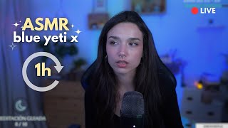 ASMR con Blue Yeti X  1h de ASMR 🔴live [upl. by Slosberg]