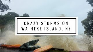 Crazy storms on Waiheke Island New Zealand The World Of LM [upl. by Darahs245]