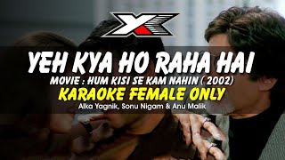 Yeh Kya Ho Raha Hai Karaoke  Female Only [upl. by Witkin]