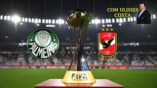 VERDÃO NA FINAL  Palmeiras 2x0 Al Ahly  Semifinal do Mundial de Clubes 2022 [upl. by Yrtneg]