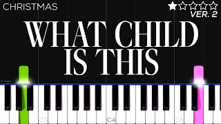 CHRISTMAS  What Child Is This  EASY Piano Tutorial [upl. by Des372]