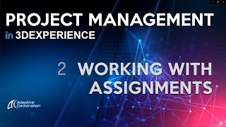 Working with Assignments in 3DEXPERIENCE Project Management [upl. by Danit804]