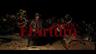 ElArturo  Saquen Video Oficial [upl. by Radke]