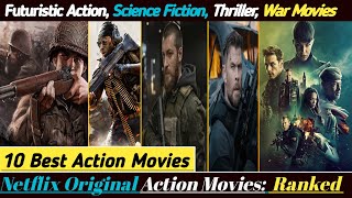 10 Best Netflix Original Action Movies Ranked  Netflix Movies  Action Movies  Top Select 10 [upl. by Todhunter340]