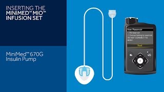 Inserting the Mio Infusion Set with the MiniMed 670G Insulin Pump [upl. by Ruosnam]