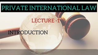 PRIVATE INTERNATIONAL LAWINTRODUCTIONTOPIC 1MALAYALAM CLASS [upl. by Patt]