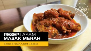 Resepi Ayam Masak Merah Jatuh Cinta [upl. by Sully660]