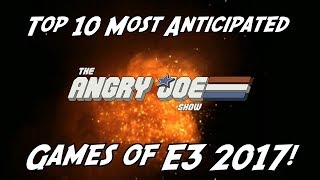 Top 10 Most Anticipated Games of E3 2017 [upl. by Angelina]