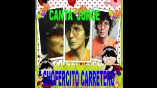 quot CHOFERCITO CARRETERO quot de los Shapis  KARAOKE CANTA JORGE [upl. by Bevon298]