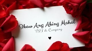 VST amp Company — Ikaw Ang Aking Mahal [upl. by Geneva]