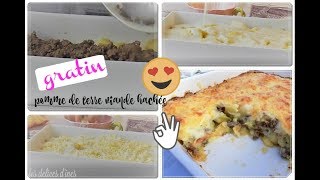 Recette GRATIN POMME DE TERRE VIANDE HACHEE BECHAMEL [upl. by Hakceber]