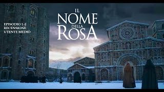 IL NOME DELLA ROSA  RECENSIONE EPISODI 12 [upl. by Orvah910]