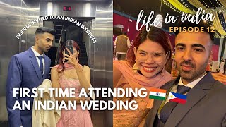 FIRST TIME attending an INDIAN WEDDING 💍  Life in India 🇮🇳 EP 12 [upl. by Colier]