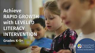 Achieve Rapid Growth with Leveled Literacy Intervention Grades K5 [upl. by Osterhus]