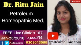 Petroleum Homeopathic Medicine DrRitus Live Clinic167 [upl. by Loydie641]