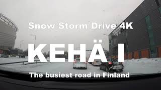 KEHÄ I SNOW STORM DRIVE 4K  The busiest road in Finland [upl. by Heda]