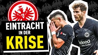 Ziele in Gefahr Das läuft bei Eintracht Frankfurt falsch  Bundesliga [upl. by Sibell266]