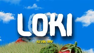 Kevin AMF  Loki Letra [upl. by Renferd]