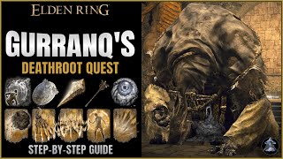 Elden Ring  Gurranqs Deathroot Quest stepbystep Guide [upl. by Iturk]