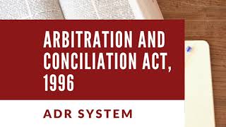 Arbitration and conciliation act lecturedefinition Meaning scope characteristics and importance [upl. by Ttelracs461]