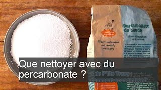 Que nettoyer avec du percarbonate [upl. by Bonis]