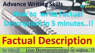 Factual Description  Write factual description in 5 minutes  Live Demonstration [upl. by Eelatsyrc]