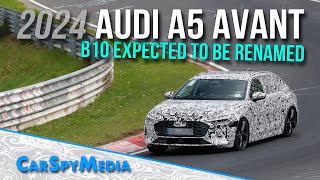 2024 Audi A5 Avant Prototype Renamed B10 With Prodcution Lightning Spied Testing At The Nürburgring [upl. by Chessy]