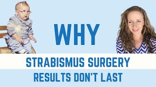 Why Strabismus Surgery Results Dont Last [upl. by Gnidleif643]