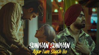 Suniyan Suniyan x Agar Tum Saath ho Juss x Arijit Singh  Clouro Mashup [upl. by Lyram191]