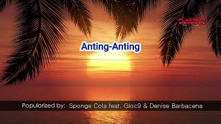 16031 Anting Anting Sponge Cola feat Gloc9 amp Denise Barbacena [upl. by Demetri]