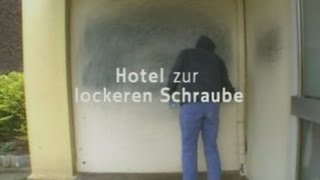 Hotel zur lockeren Schraube Doku DeutschGerman [upl. by Assenat104]