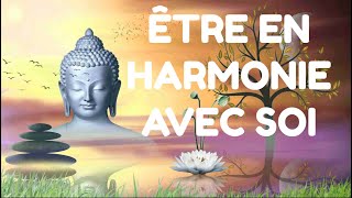 ÊTRE EN HARMONIE AVEC SOI [upl. by Nesta260]