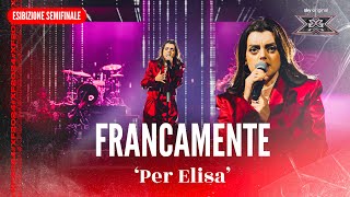 Francamente  Per Elisa  Esibizione Semifinale  X Factor 2024 [upl. by Lupee]