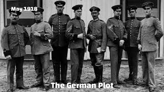 The German Plot  May 1918  Episode 2 [upl. by Lohrman624]