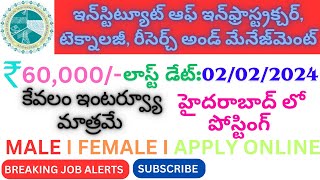 INSTITUTE OF INFRA STRUCTURE REASERCH AND MANAGMENT RECRUITMENT 2024 I GOVT JOBS 2024 in Telugu [upl. by Sivek326]