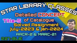 BLIE227 Solved Assignment of AACR 2 amp MARC21 Title5 July2023 amp jan2024 [upl. by Ripleigh851]