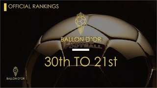 BALLON DOR 2024  OFFICIAL RANKINGS  30th TO 21st [upl. by Morty]