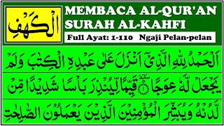 NGAJI SURAH AL KAHFI Full Pelanpelan [upl. by Shellie464]