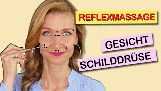 Gesünder und schöner mit Reflexmassage Schilddrüse übers Gesicht regulieren [upl. by Lleinnad]