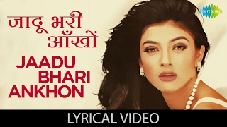 Jaadu Bhari with lyrics  जादू भरी आँखों गाने के बोल  Dastak  Sushmita SenSharad Kapoor [upl. by Eenal]