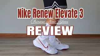 NIKE RENEW ELEVATE 3  Chinese New Year  REVIEW [upl. by Allerie569]