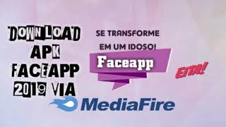 DOWNLOAD APK FACEAPP PRO 2019APP PARA SE TRANSFORMAR EM UM IDOSO [upl. by Garett]