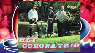 Het Corona Trio ♪ Hij is voorbij ♫ [upl. by Notsnhoj]