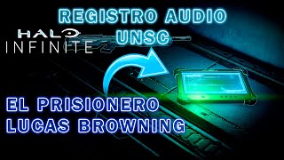 Halo Infinite Ubicación Registro de Audio de la UNSC  EL PRISIONERO  COLECCIONABLES  Lucas [upl. by Eceinahs362]