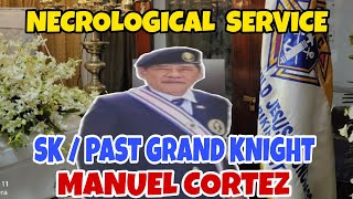 SK PGK  MANUEL quotLELENGquot CORTEZ  NECROLOGICAL SERVICE  KNIGHTS OF COLUMBUS COUNCIL 13213 [upl. by Argus]