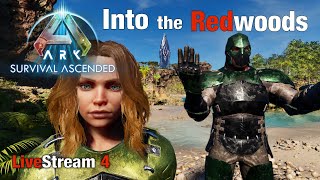 Ark Survival Ascended  Into the Redwoods  Livestream Ep4 [upl. by Grishilda]