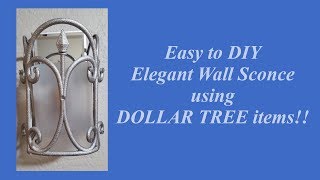 Dollar Tree DIY Elegant Wall Sconce [upl. by Naed]