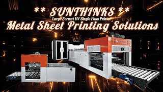 Sunthinks Single pass UV printer Metal Sheet Printing Solutions digitalprinting [upl. by Havelock]